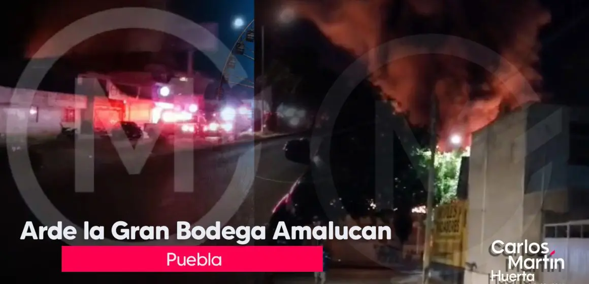 Arde la Gran Bodega de Amalucan, rescatan a trabajador atrapado