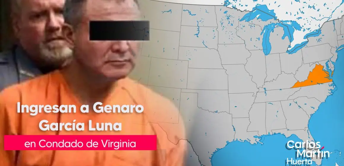 Envían a Genaro García Luna al penal de alta seguridad en Virginia