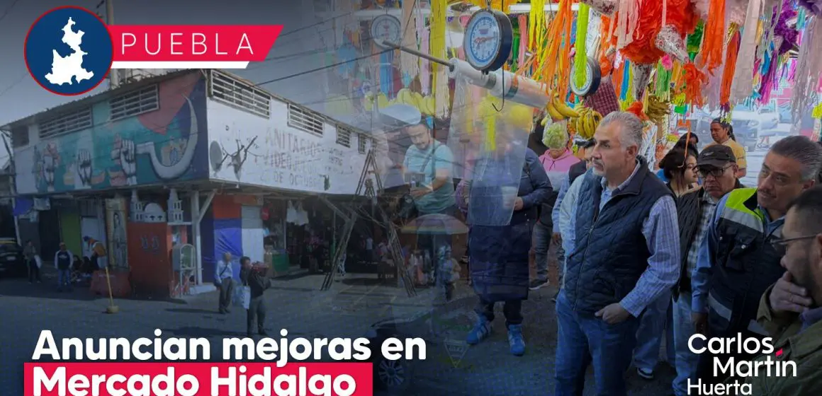 Anuncian Segom e Infraestructura mejoras en el Mercado Hidalgo