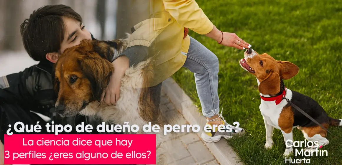 Descubre qué tipo de dueño de perro eres según la ciencia