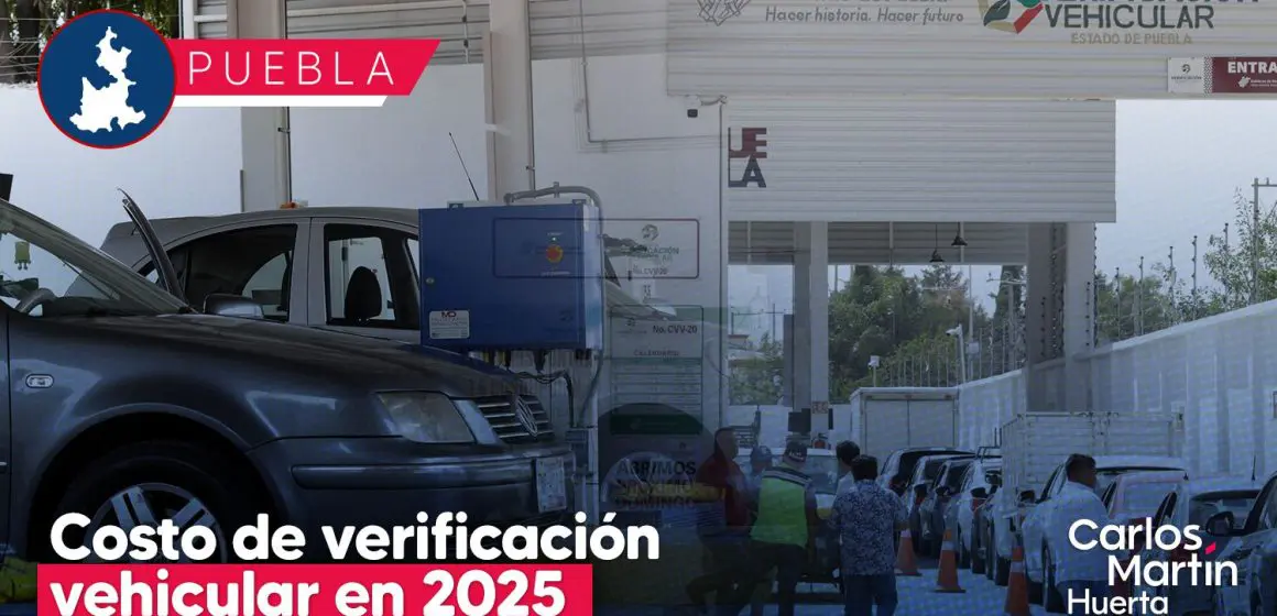 ¿Cuánto costará la verificación vehicular este 2025 en Puebla?