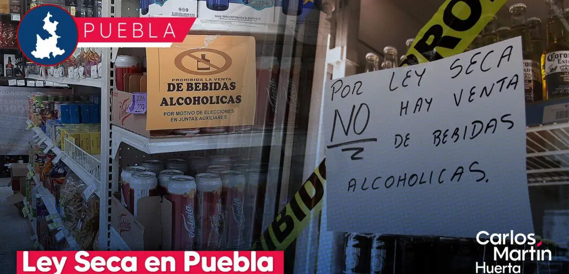 Ley Seca en Puebla el 25 de enero de 2025: Todo lo que necesitas saber