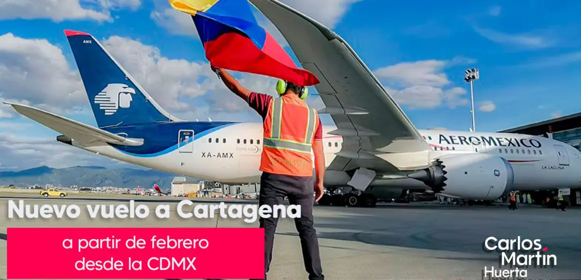 ¡Aeroméxico aterriza en Cartagena! Nueva ruta para conectar México y Colombia