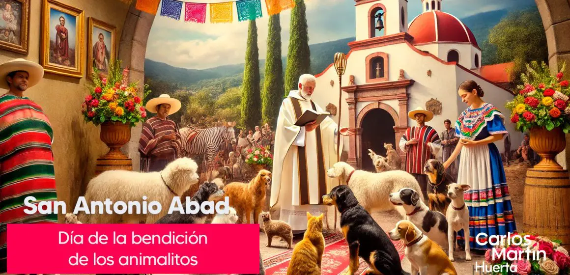 ¡Bendice a tu fiel compañero! Celebra el Día de San Antonio Abad