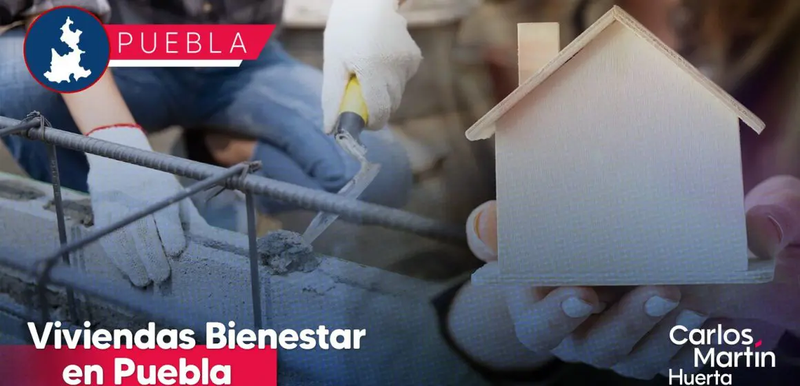 Viviendas Bienestar en Puebla: Una Oportunidad para un Hogar Digno