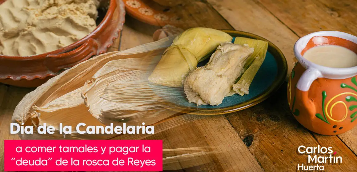 Día de la Candelaria: historia, tradición y el porqué de los tamales