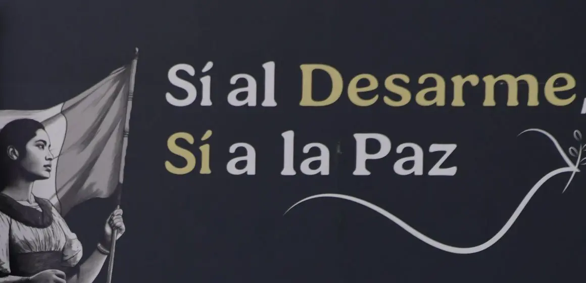 Campaña “Sí al Desarme, Sí a la Paz” permanecerá hasta junio