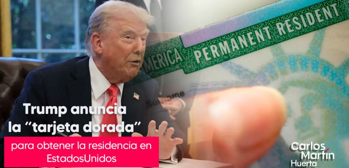 Trump anuncia la “tarjeta dorada”, visa para millonarios que quieran vivir en EE.UU.