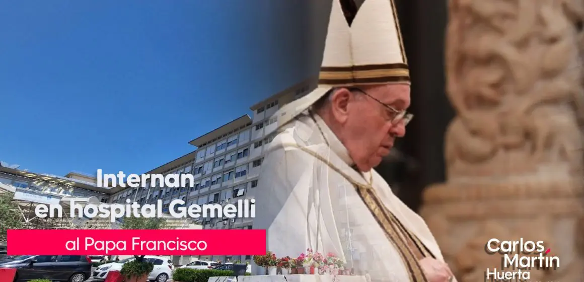 Internan al Papa Francisco al hospital