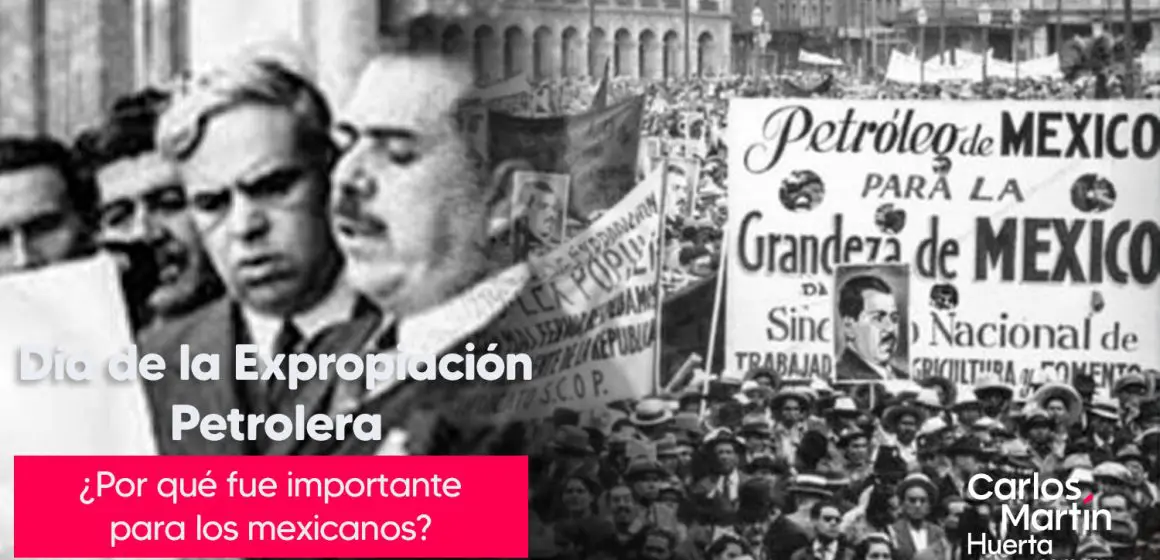 18 de Marzo: Día de la Expropiación Petrolera en México