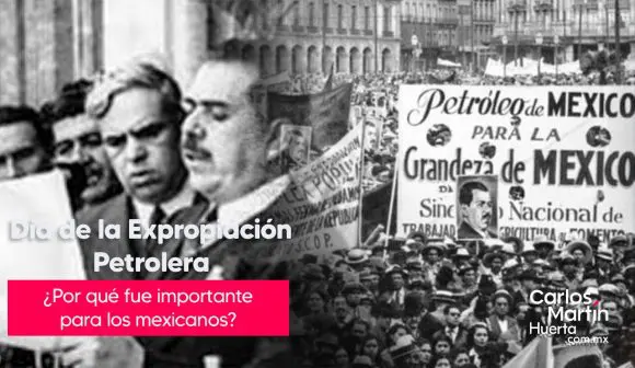 18 de Marzo: Día de la Expropiación Petrolera en México