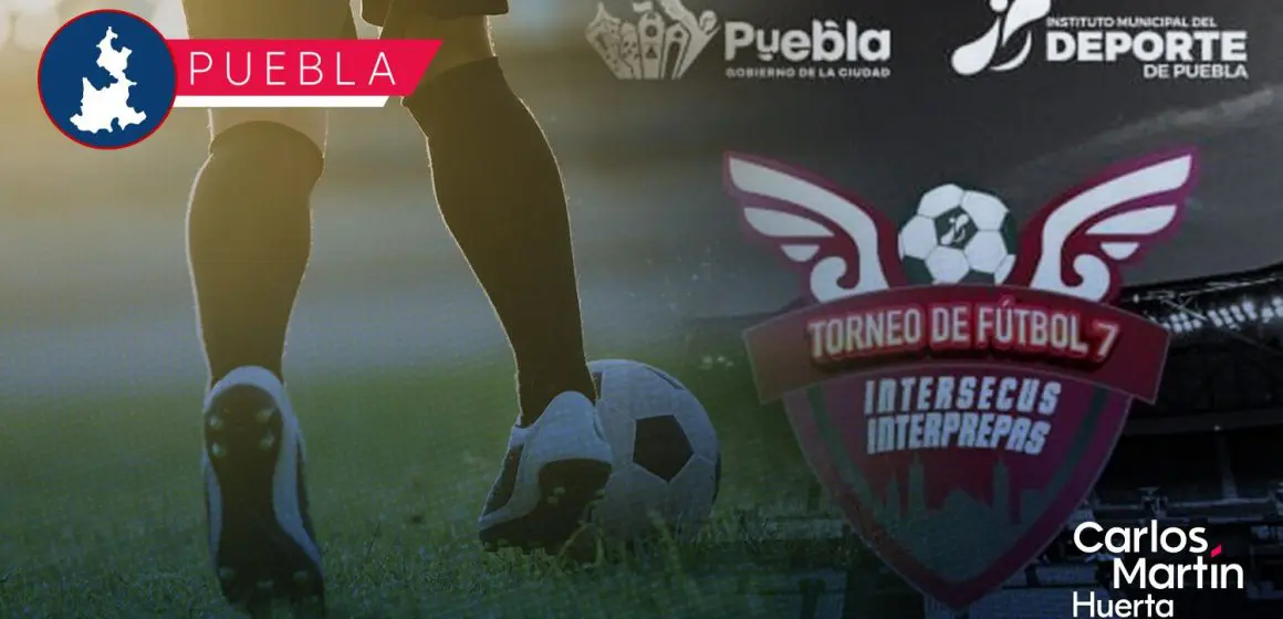 Puebla lanza el Torneo Intersecus e Interprepas de Fútbol 7 2025: Inscripciones, categorías y más