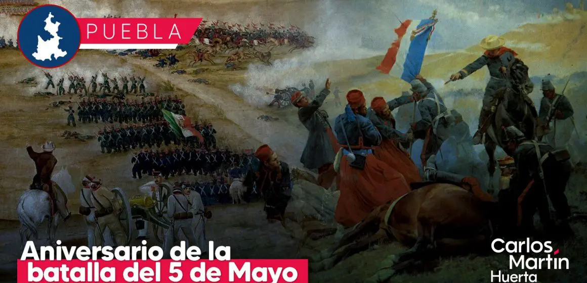 Batalla del 5 de Mayo en Puebla: legado de una victoria mexicana
