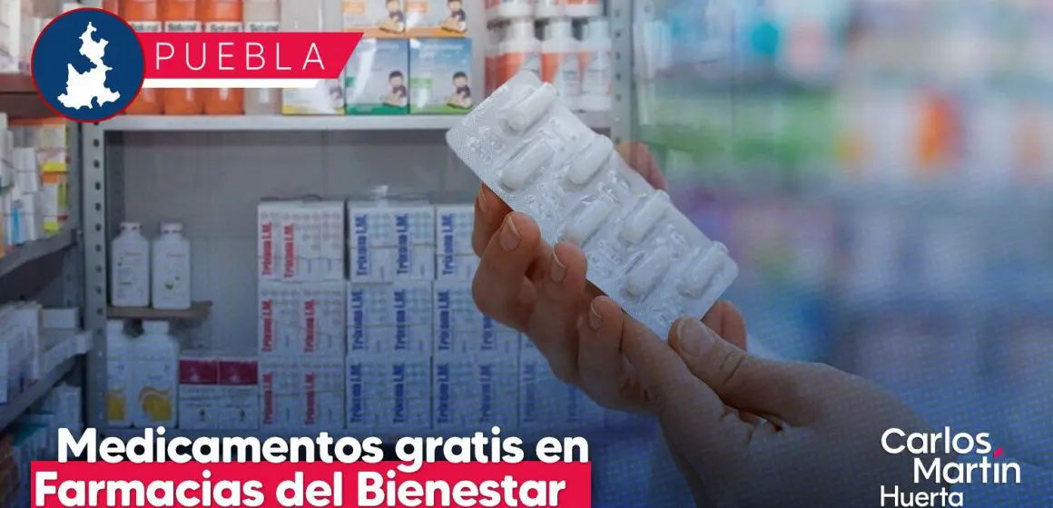 Farmacias del Bienestar en Puebla: Medicamentos gratis a partir de agosto 2025