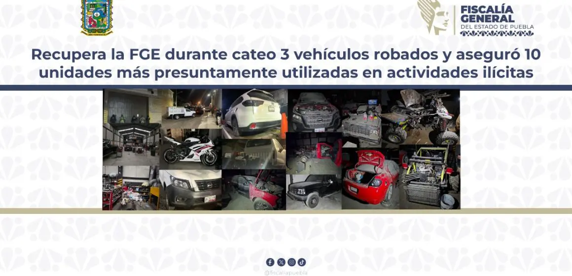 Fiscalía de Puebla recupera camioneta robada y asegura 12 vehículos en cateo