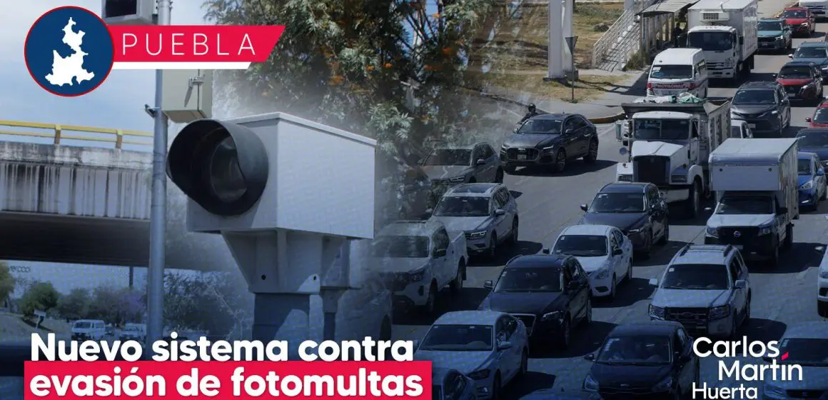 Placas foráneas en Puebla: Así multarán a los evasores de fotomultas