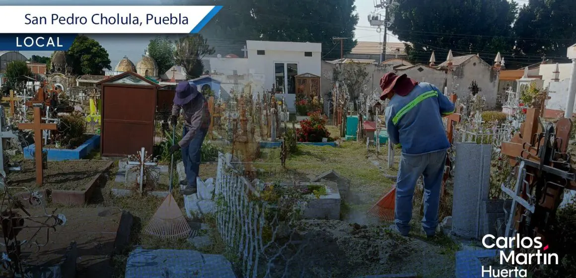 San Pedro Cholula prepara panteones para el Día de las Madres con operativo