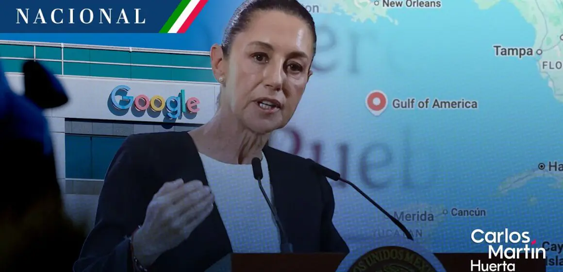 Sheinbaum demanda a Google por renombrar el Golfo de México