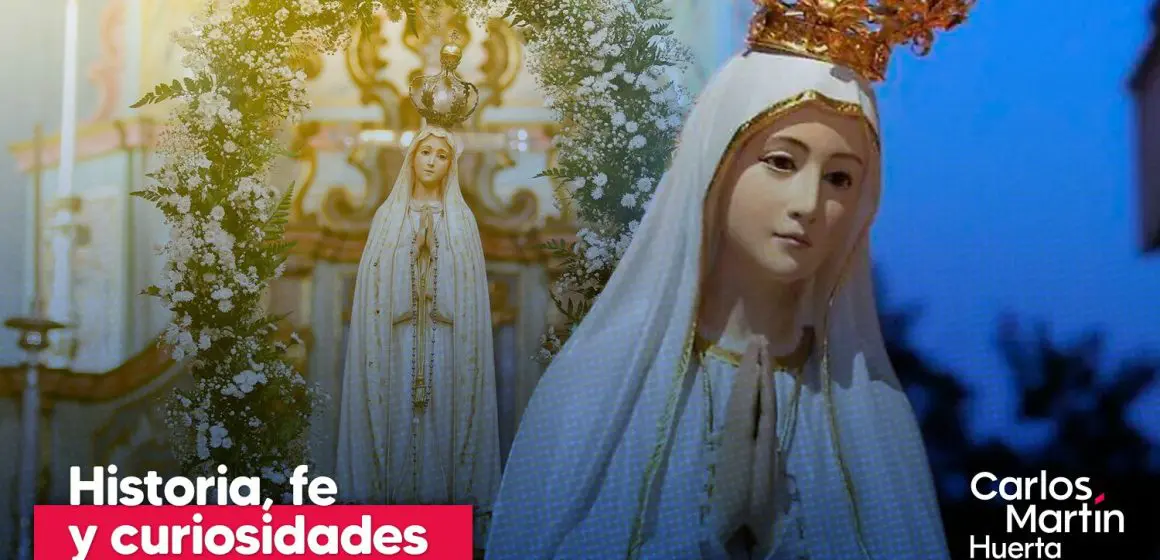 Día de la Virgen de Fátima: Historia, milagros y curiosidades del 13 de mayo
