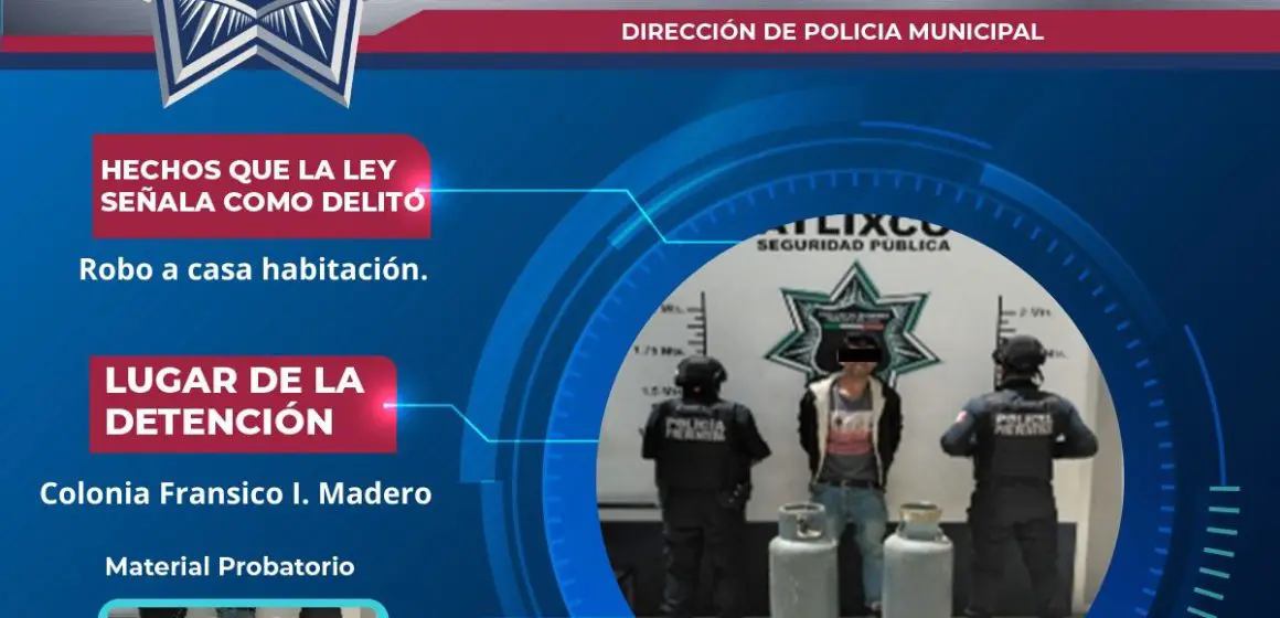 Detienen a sujeto por robo a casa habitación en Atlixco