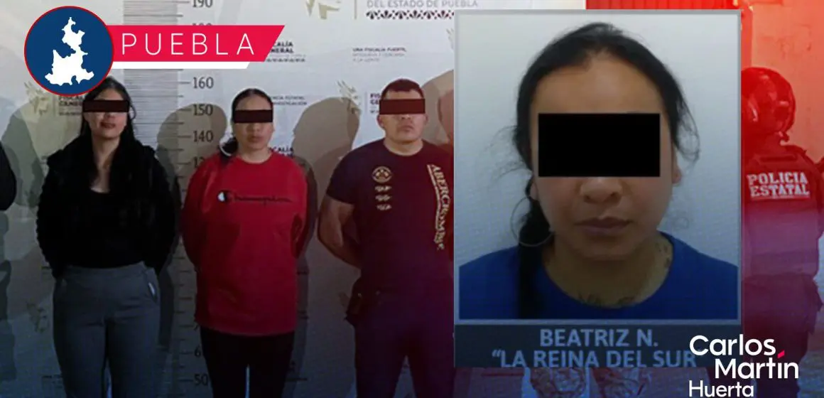 Cae “La Reina del Sur” en Puebla