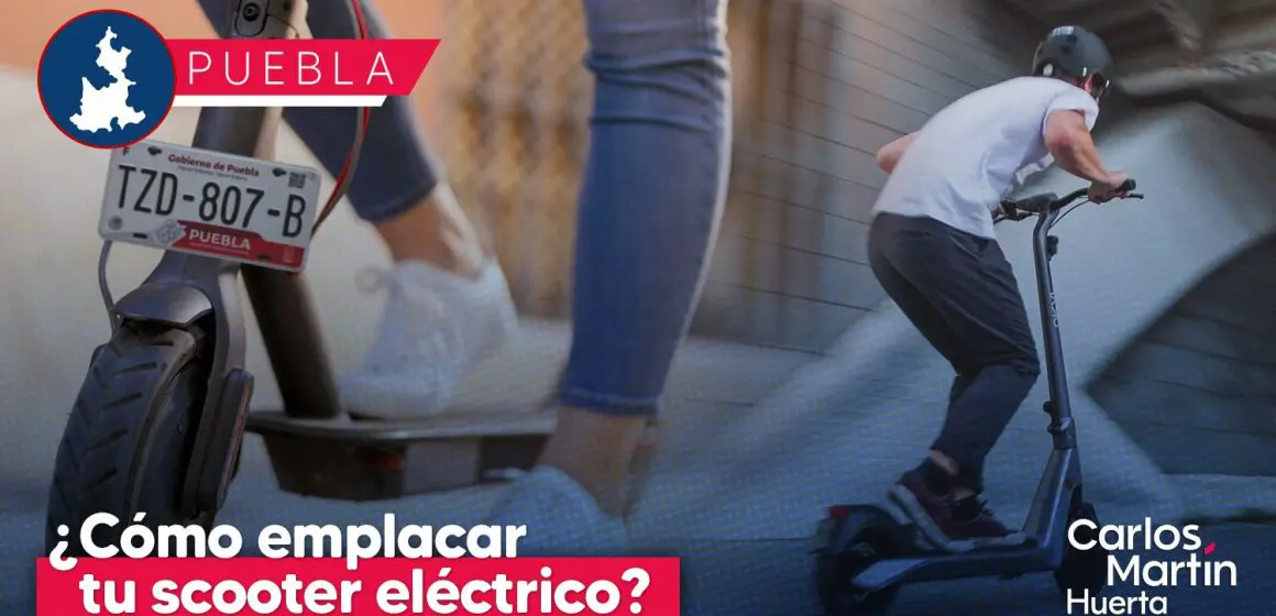 Conoce como tramitar las placas de tu scooter eléctrico en Puebla; evitar sanciones