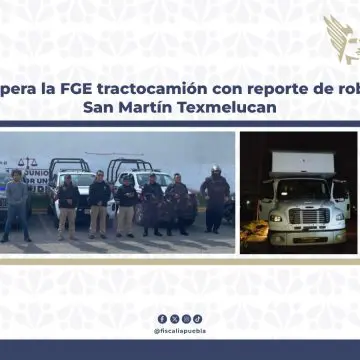FGE recupera tractocamión con reporte de robo en San Martín Texmelucan