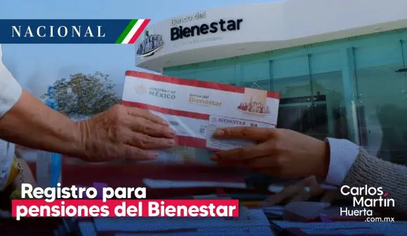 Inicia registro para pensiones del Bienestar; conoce el calendario