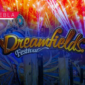 Puebla será sede del Festival Dreamfields 2025