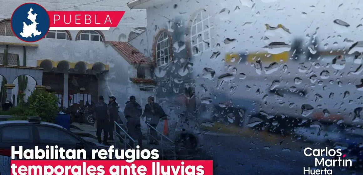 SEDIF y Protección Civil coordinan refugios temporales ante intensas lluvias en Puebla