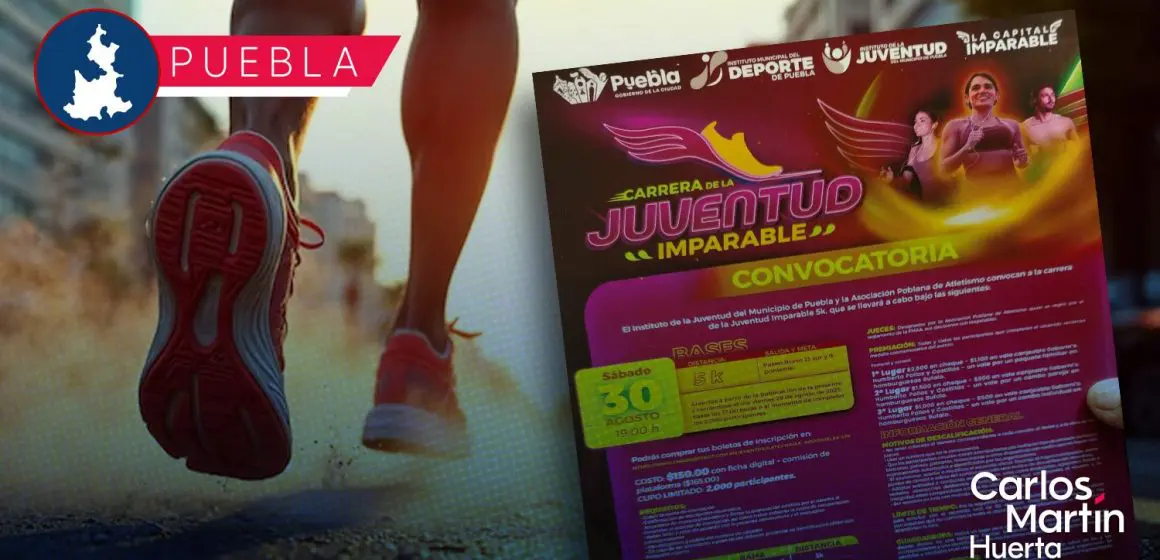 Carrera de la Juventud Imparable en Puebla: Inscripciones abiertas, premios y más