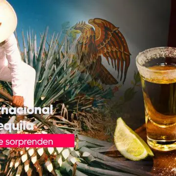 Día Internacional del Tequila: El orgullo líquido de México