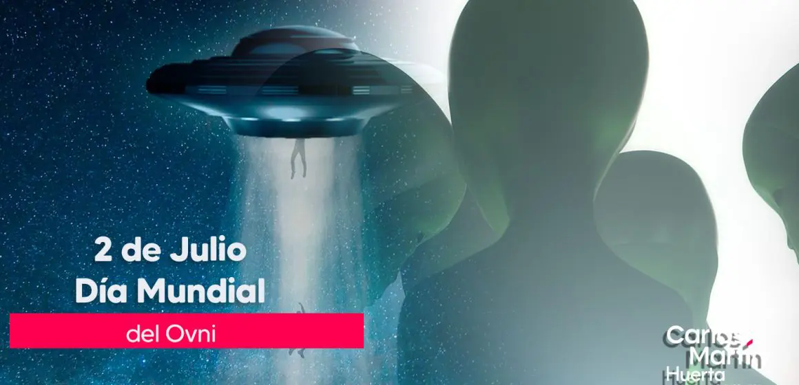 2 de Julio Día Mundial del OVNI, ¿por qué se celebra hoy?