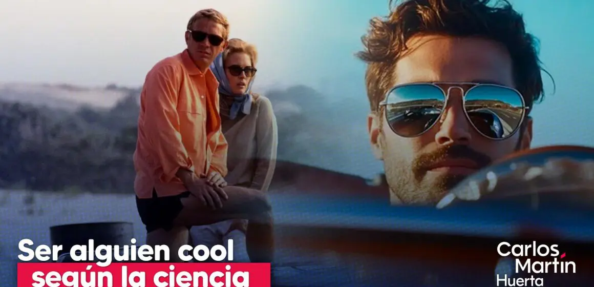 La ciencia de “ser cool”; esto dice la psicología
