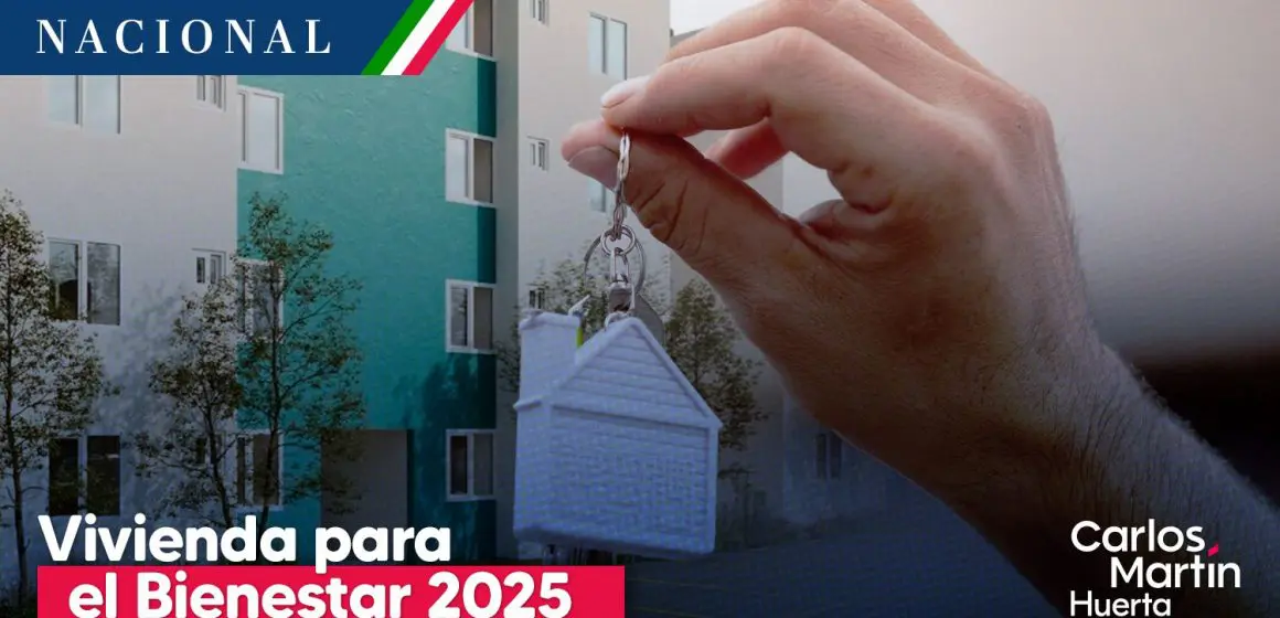Programa “Vivienda para el Bienestar 2025”: Todo lo que debes saber para registrarte