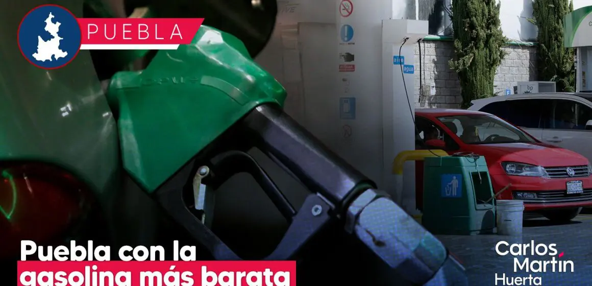 Puebla: El estado con la gasolina más barata de México; conoce dónde