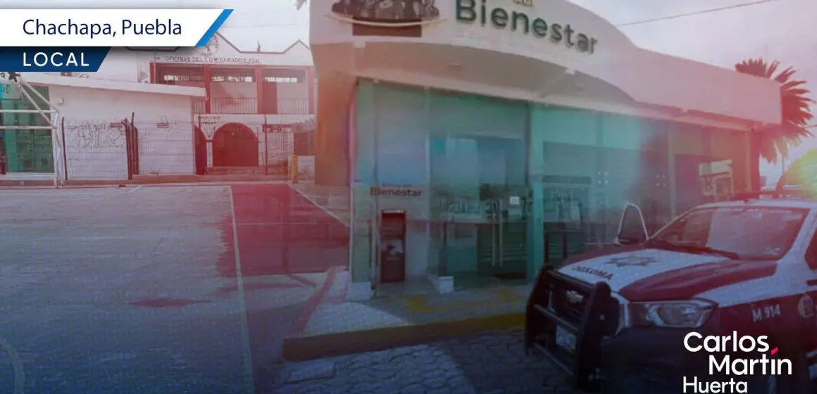 Roban dinero de bóveda y cajero del Banco del Bienestar en Chachapa