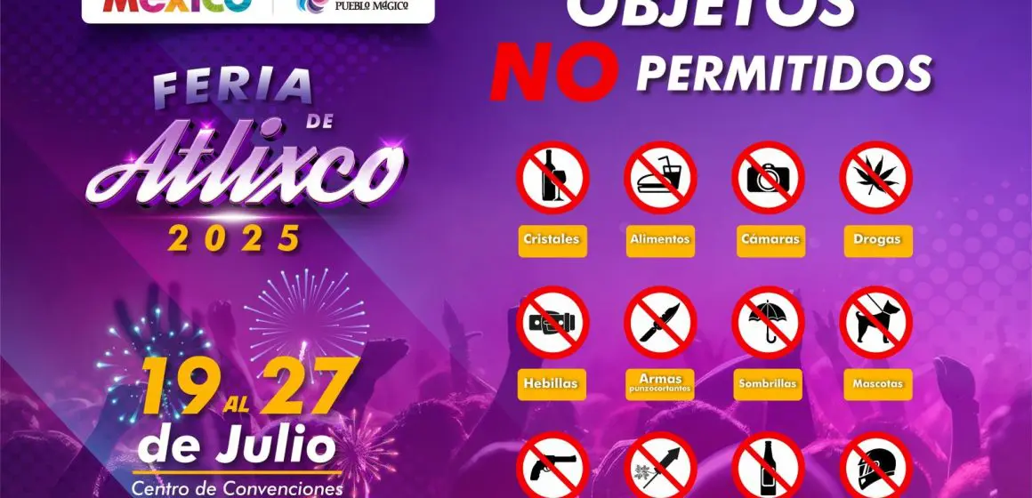Disfruta la Feria de Atlixco 2025 con seguridad y diversión para toda la familia