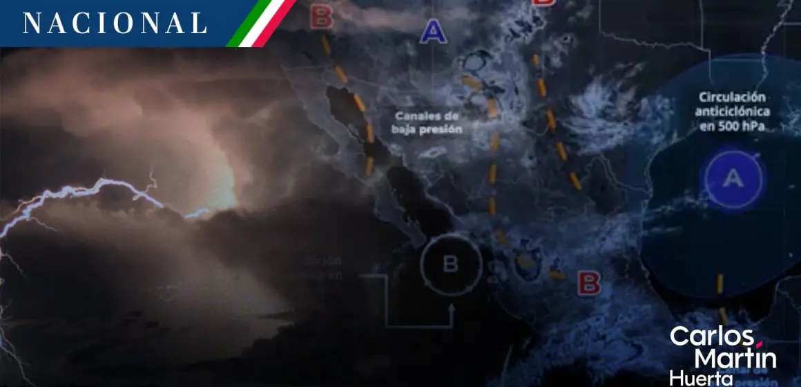 Monzón mexicano y sistemas de baja presión traen tormentas fuertes ¿qué estados afecta?