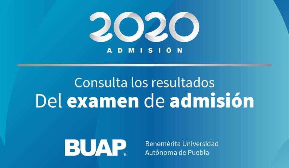 Pública BUAP resultados de su exámen de Admisión 2020