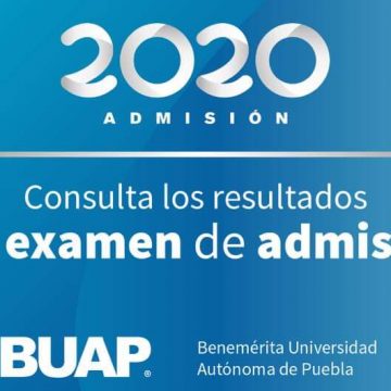 Pública BUAP resultados de su exámen de Admisión 2020