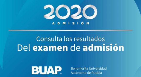 Pública BUAP resultados de su exámen de Admisión 2020