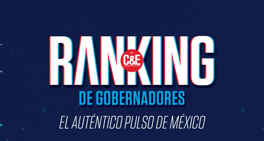 ranking_gobernadores Encuestadoras evaluaron a los 32 gobernadores de la república y estos son los resultados