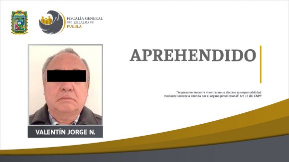 Cumple Fiscalía de Puebla orden de aprehensión contra Valentín Jorge N