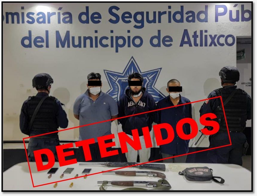 Seguridad Pública de Atlixco detiene a 3 masculinos con armas de fuego sin licencia en Axocopan