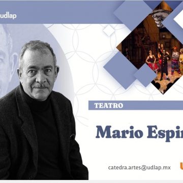 Mario Espinosa comparte su experiencia en teatro en la Cátedra de Artes UDLAP