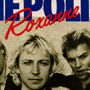 “Roxanne” The Police