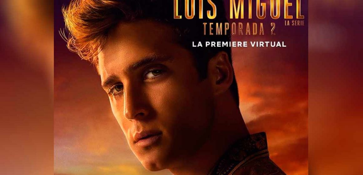 Hoy inicia la segunda temporada de “Luis Miguel, la serie”