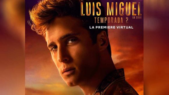 Hoy inicia la segunda temporada de “Luis Miguel, la serie”