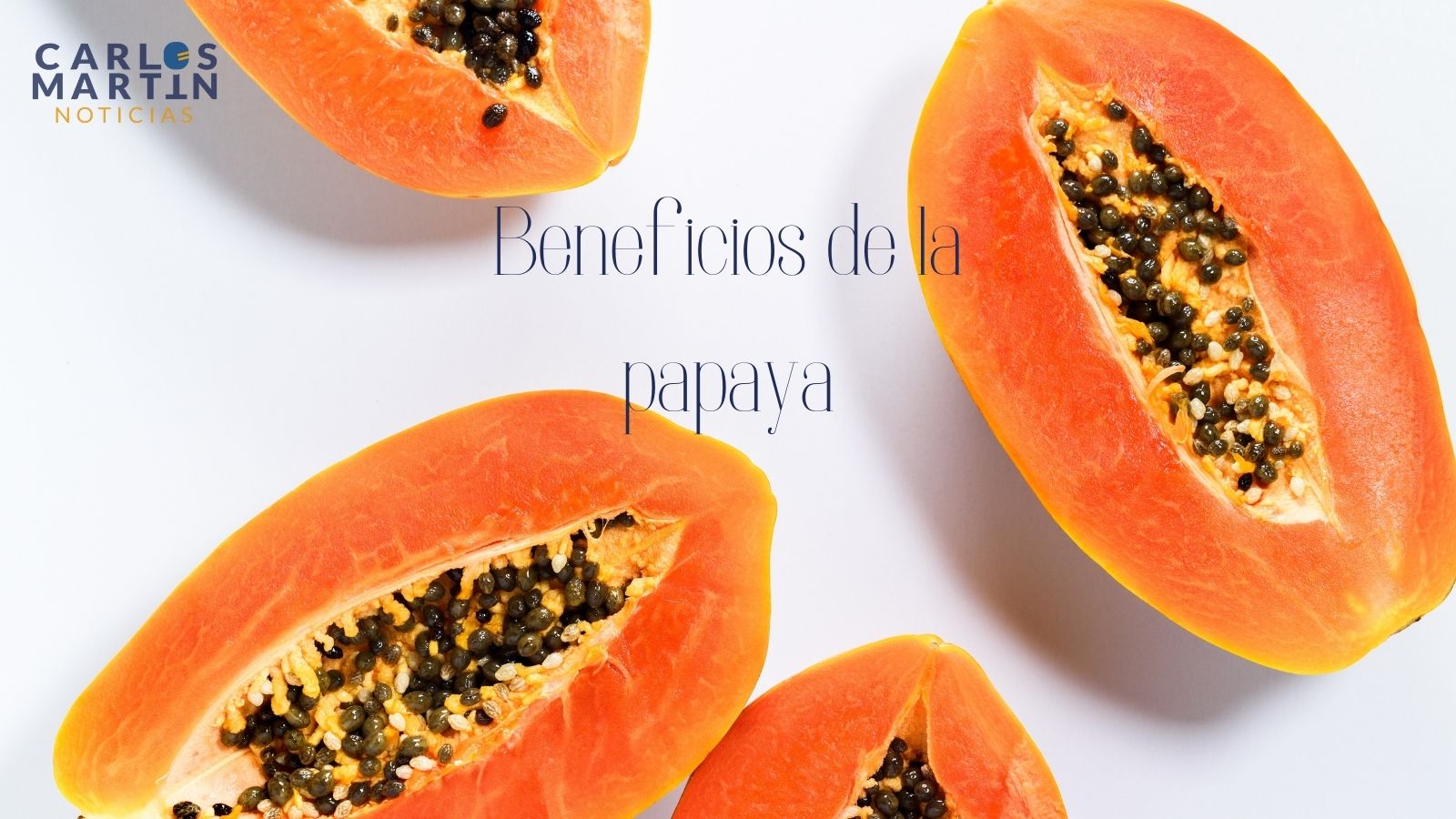 Lo mejor de comer papaya Carlos Martin Huerta